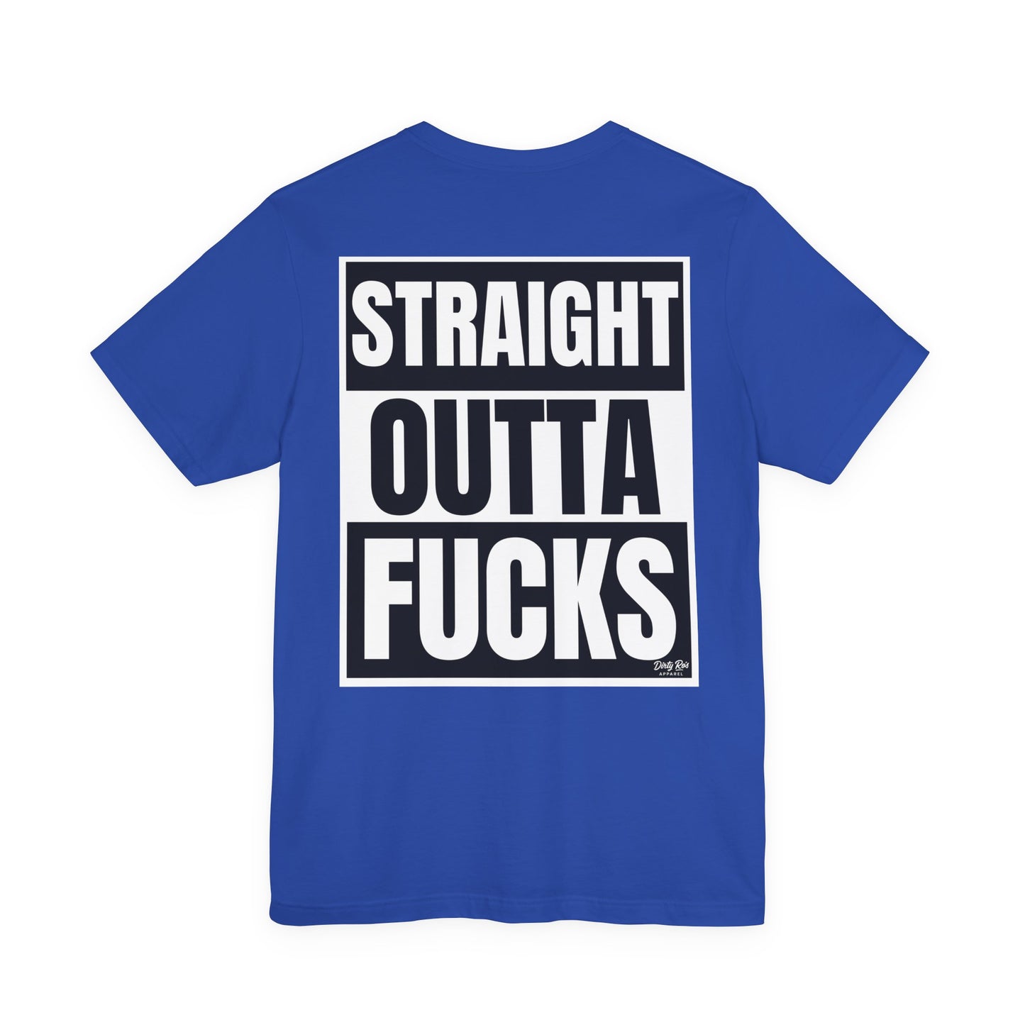 Straight Outta Fucks Shirt – Bold Graphic Tee for Zero-Fucks-Given Energy