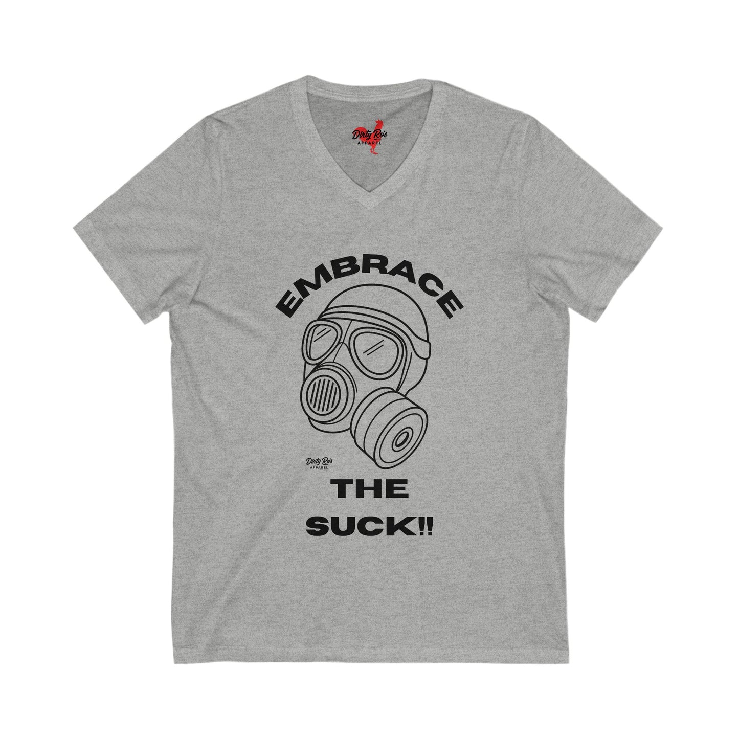 Embrace the Suck | V-Neck Tee