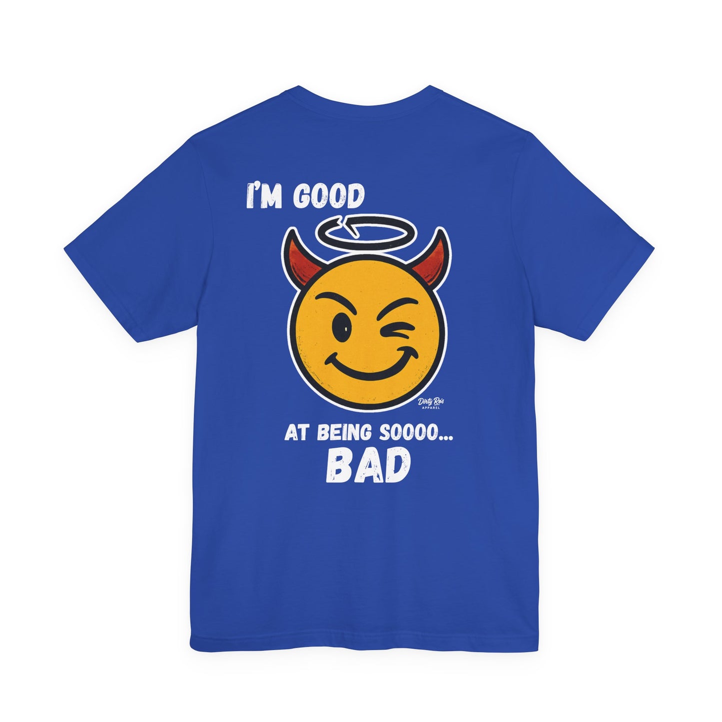 I’m Good at Being Sooo Bad Tee – Funny Devil Emoji Shirt for Rebels