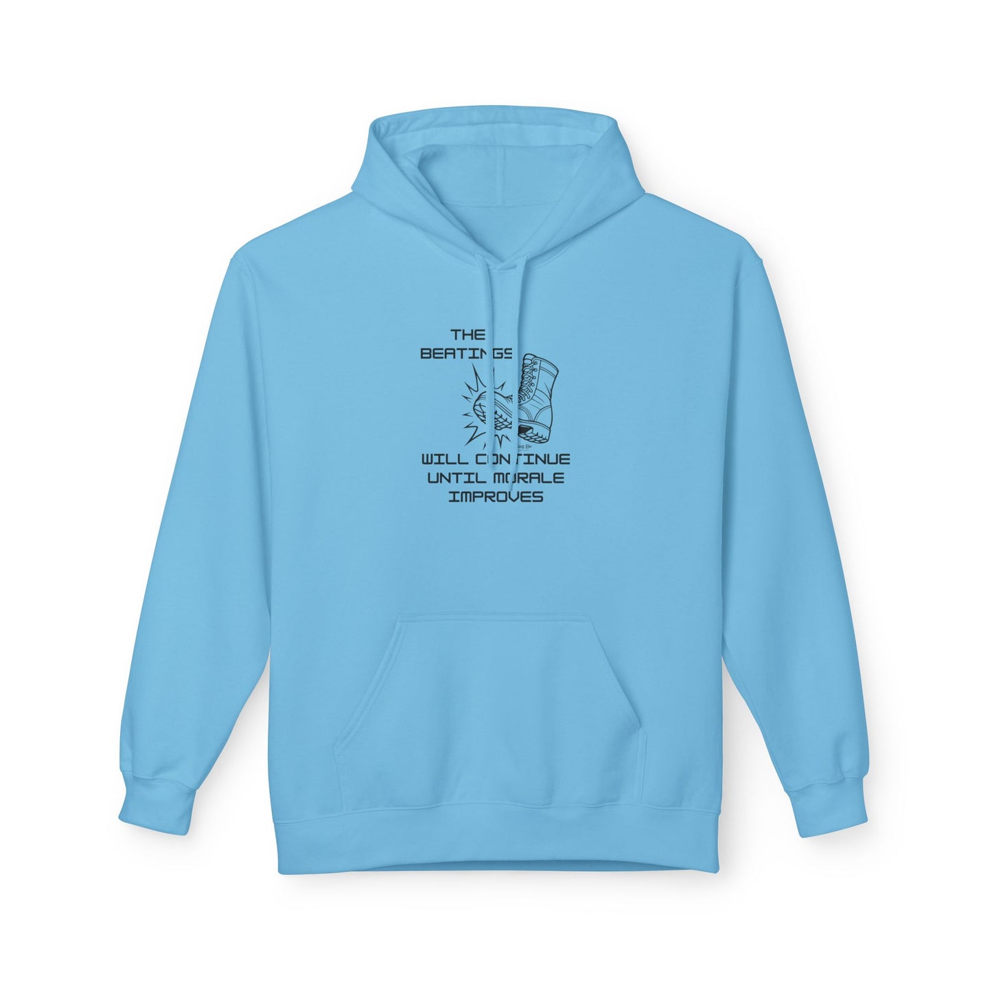 Beatings Will Continue Until Morale Improves | Everyday Hoodie