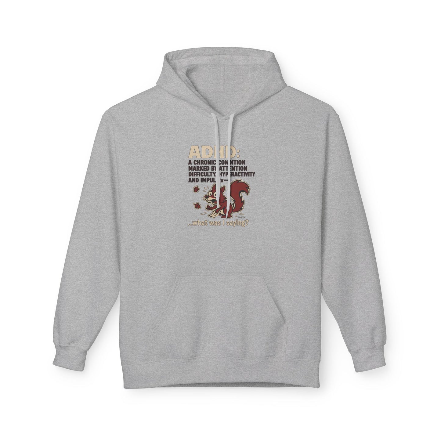 ADHD Squirrel Moment | Everyday Hoodie