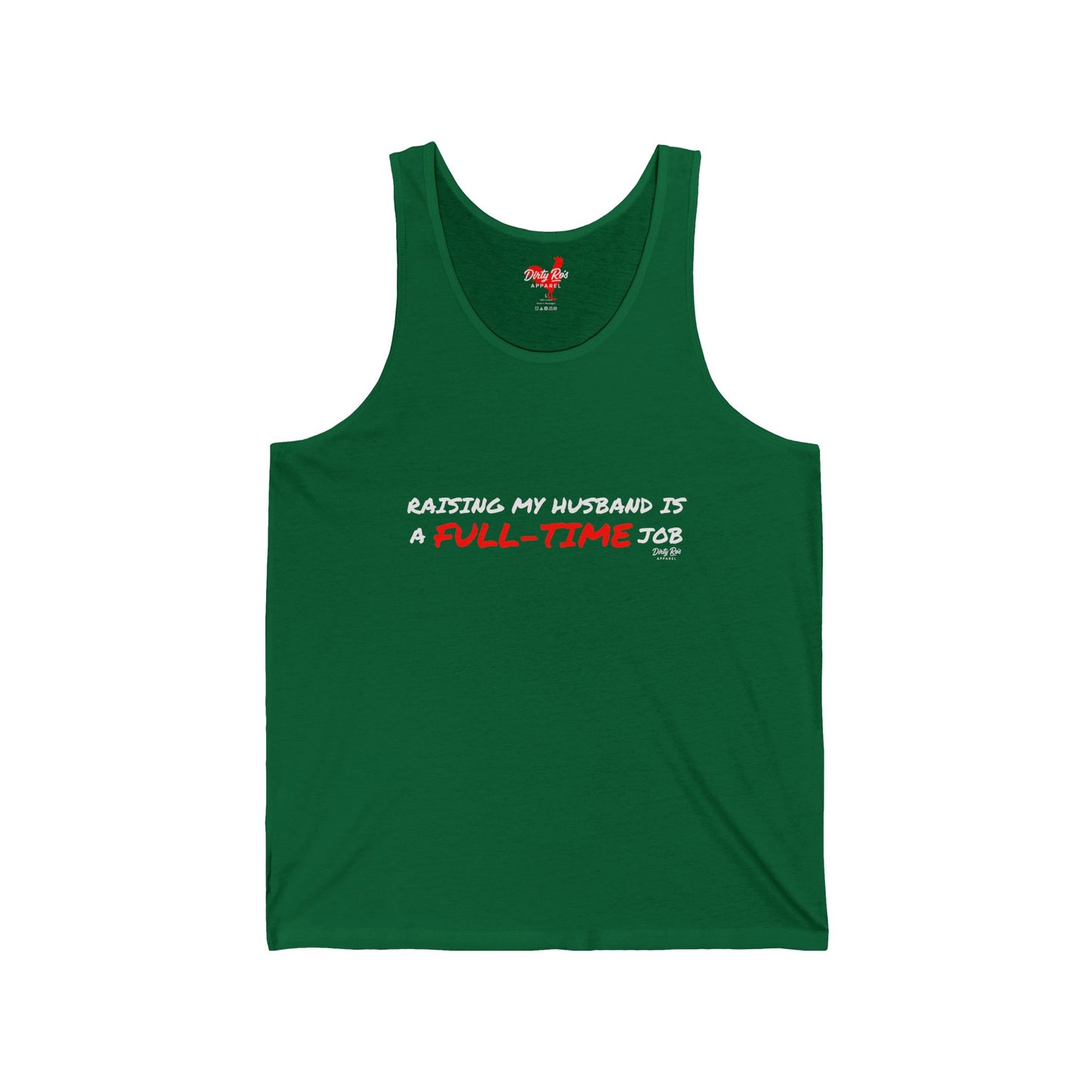 Raising My Husband is a Full Time Job | Tank Top
