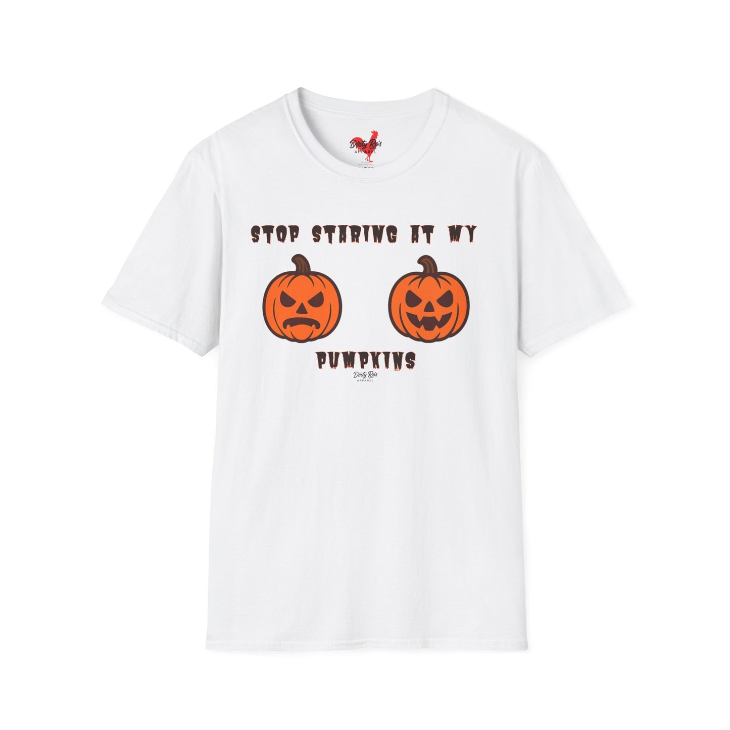 Stop Staring at My Pumpkins | Soft AF Tee