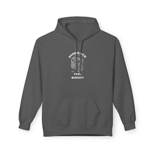 Embrace the Suck | Everyday Hoodie