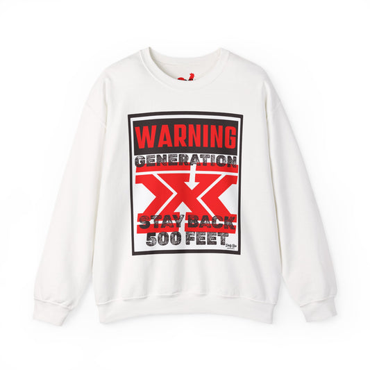 WARNING: Gen X – Stay Back 500 Feet | Crewneck Sweatshirt
