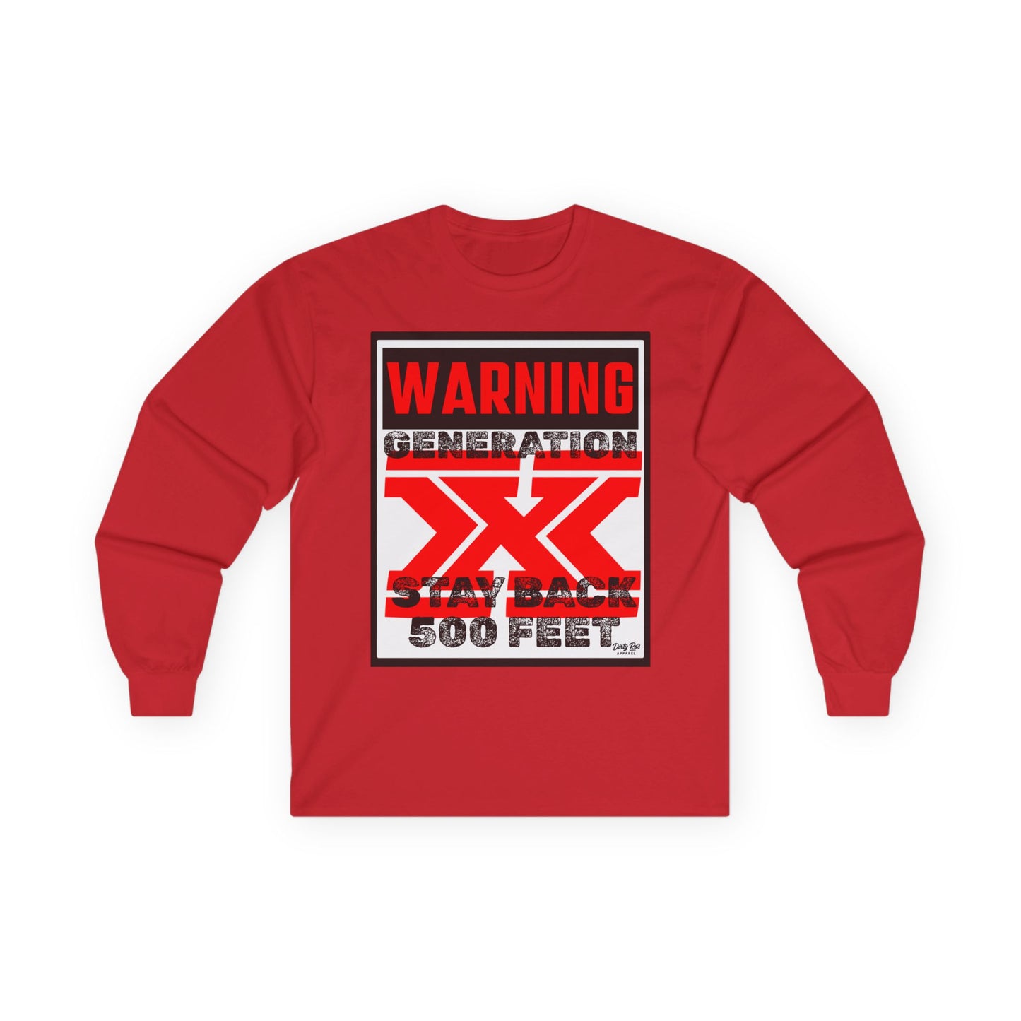 WARNING: Gen X – Stay Back 500 Feet | Long Sleeve Tee