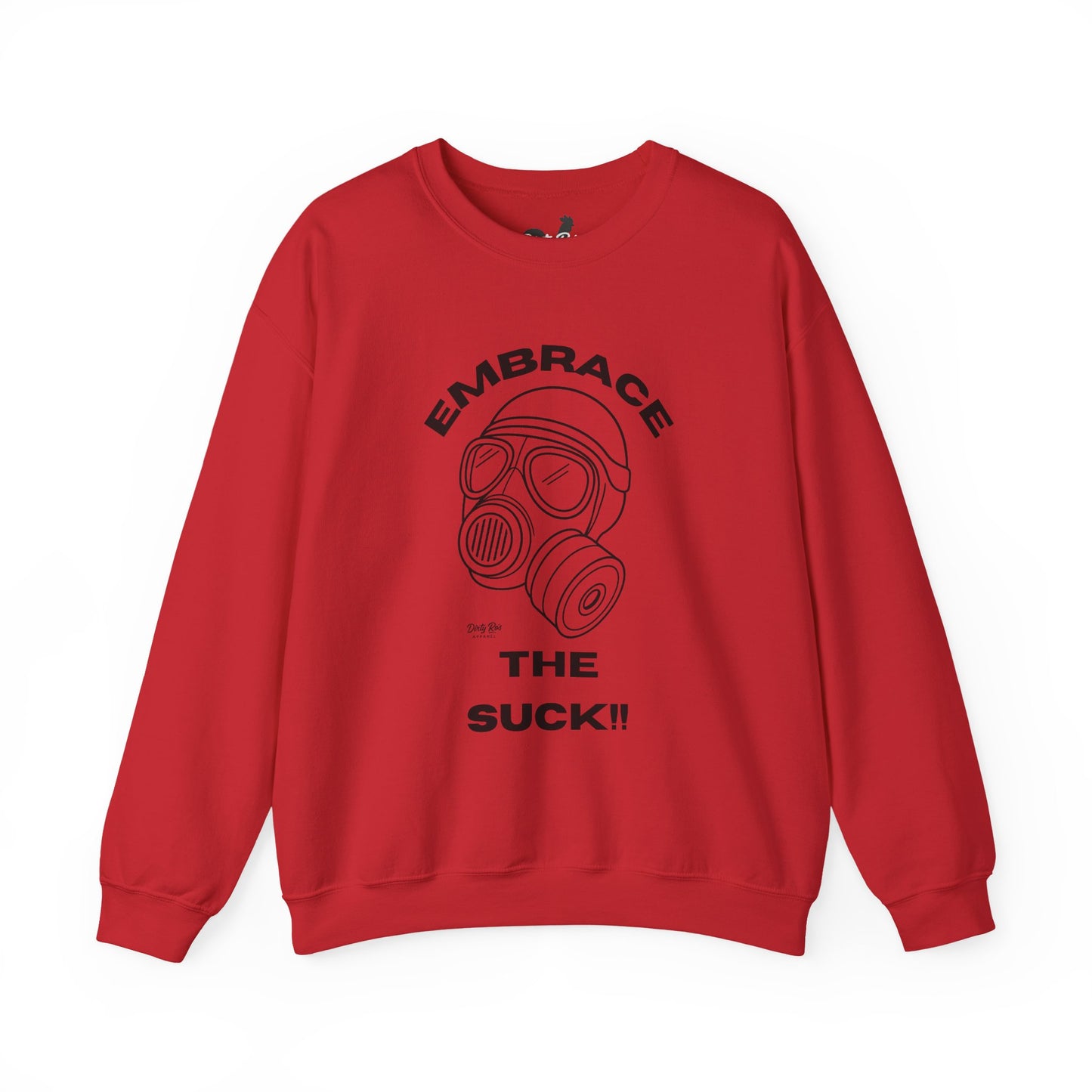 Embrace the Suck | Crewneck Sweatshirt