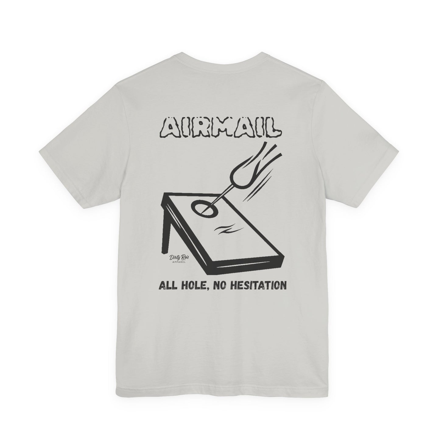 AIRMAIL: All Hole, No Hesitation – Confident Cornhole Graphic Tee, Outdoor Game Shirt
