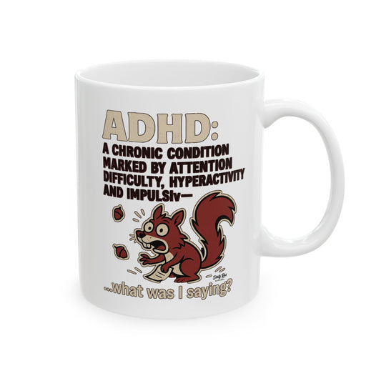 ADHD Squirrel Moment | Coffee Mug