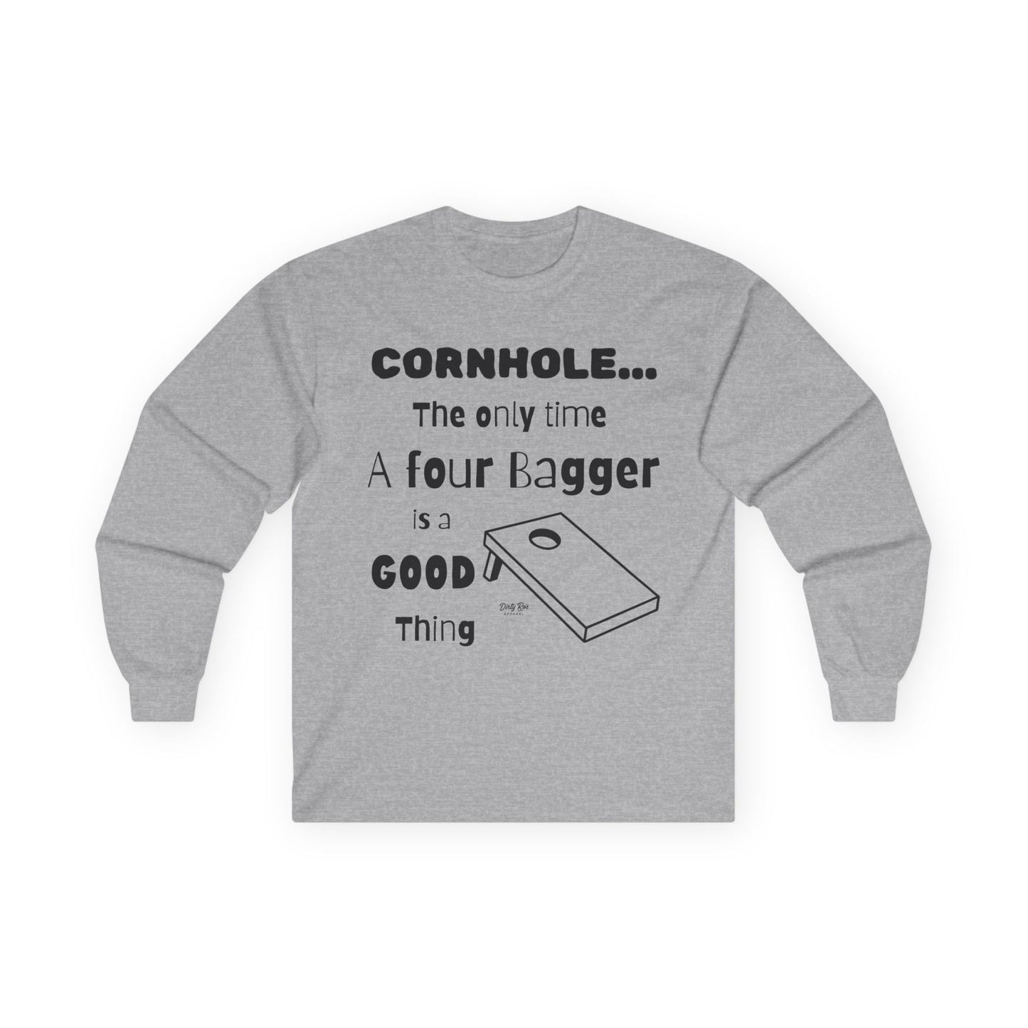 Cornhole The Only Time a Four Bagger is a Good Thing | Long Sleeve Tee