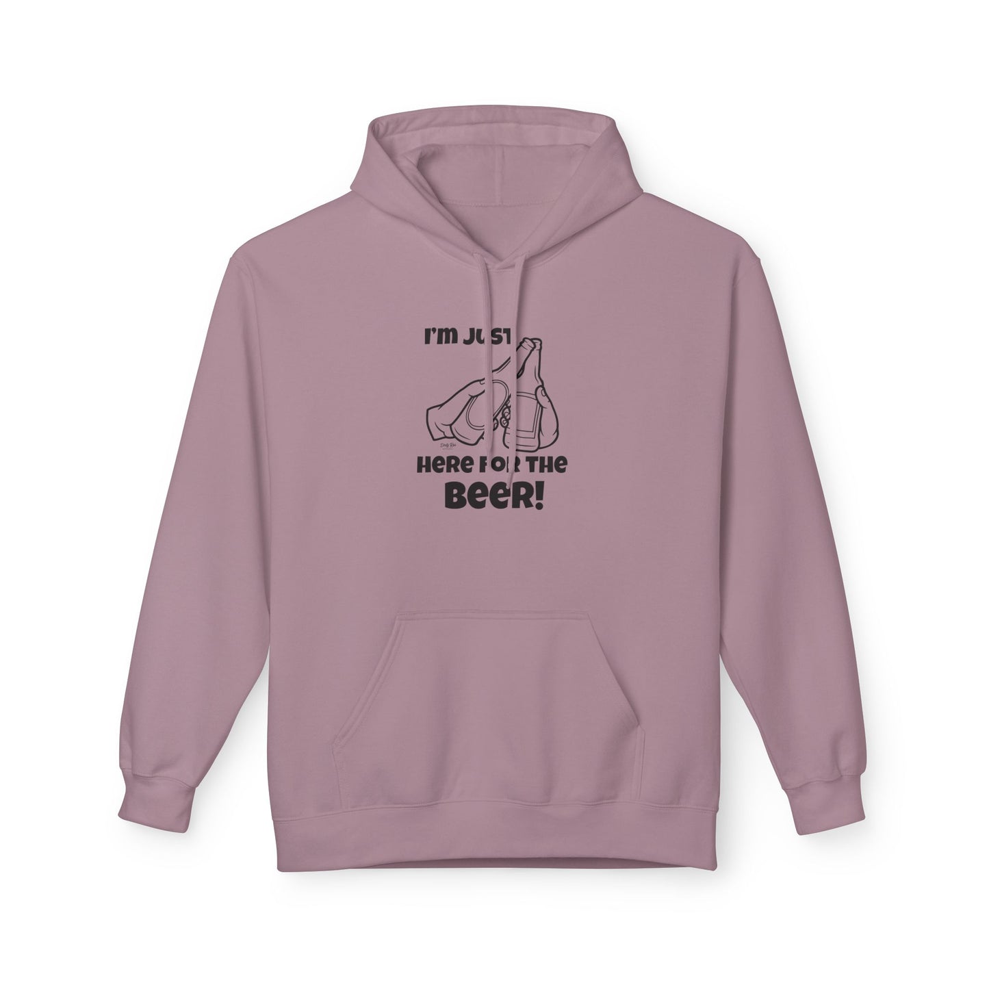 I’m Just Here for the Beer | Everyday Hoodie