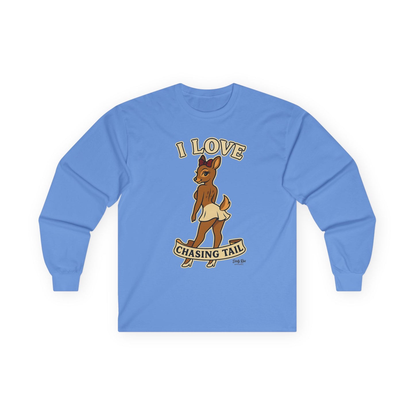 I Love Chasing Tail | Long Sleeve Tee