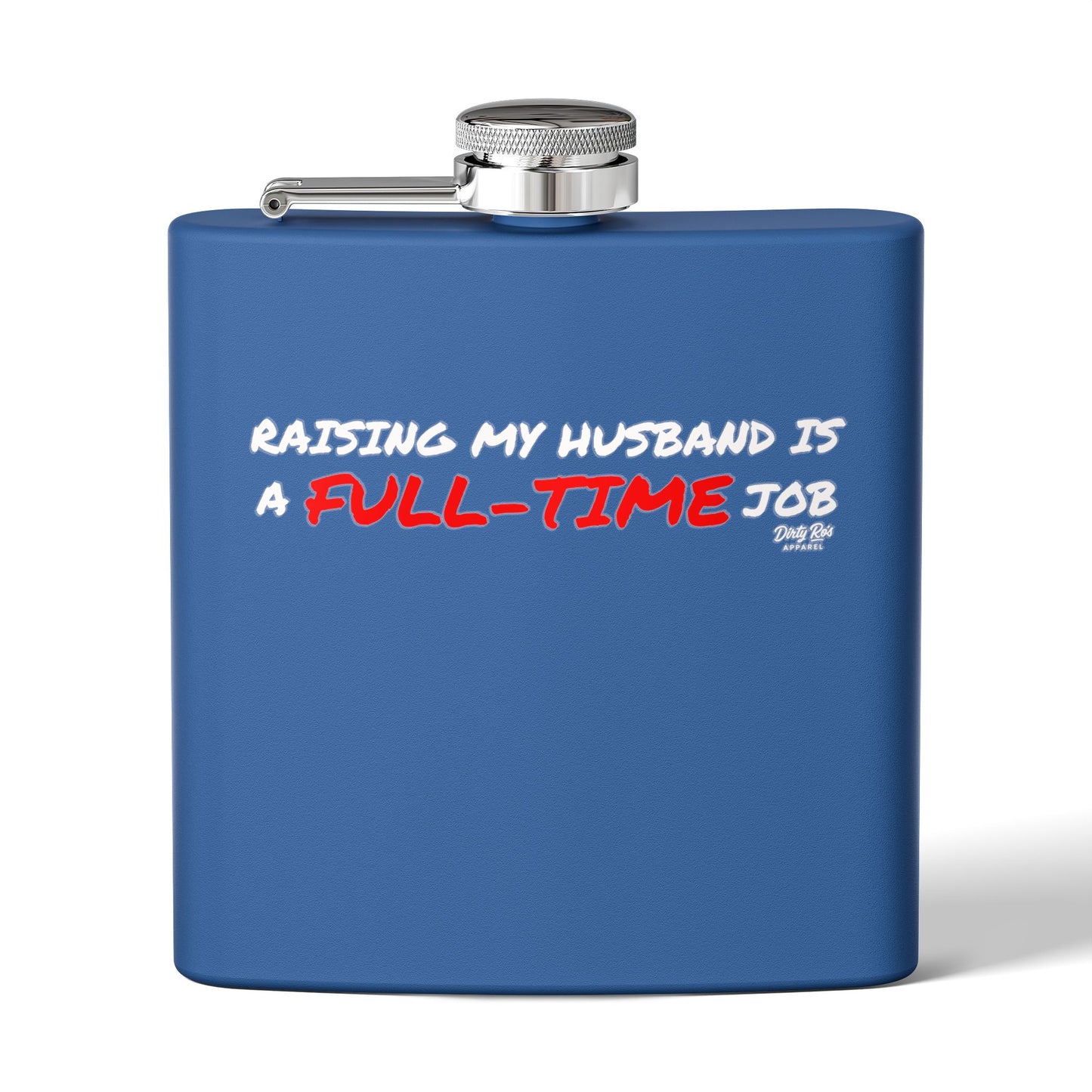 Raising My Husband is a Full Time Job | Flask