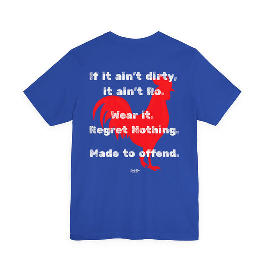 Dirty Ro’s Brand Shirt – Logo Tee with Offensive Rooster Energy
