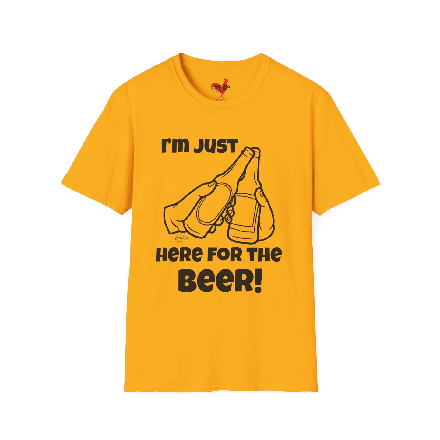 I’m Just Here for the Beer | Soft AF Tee