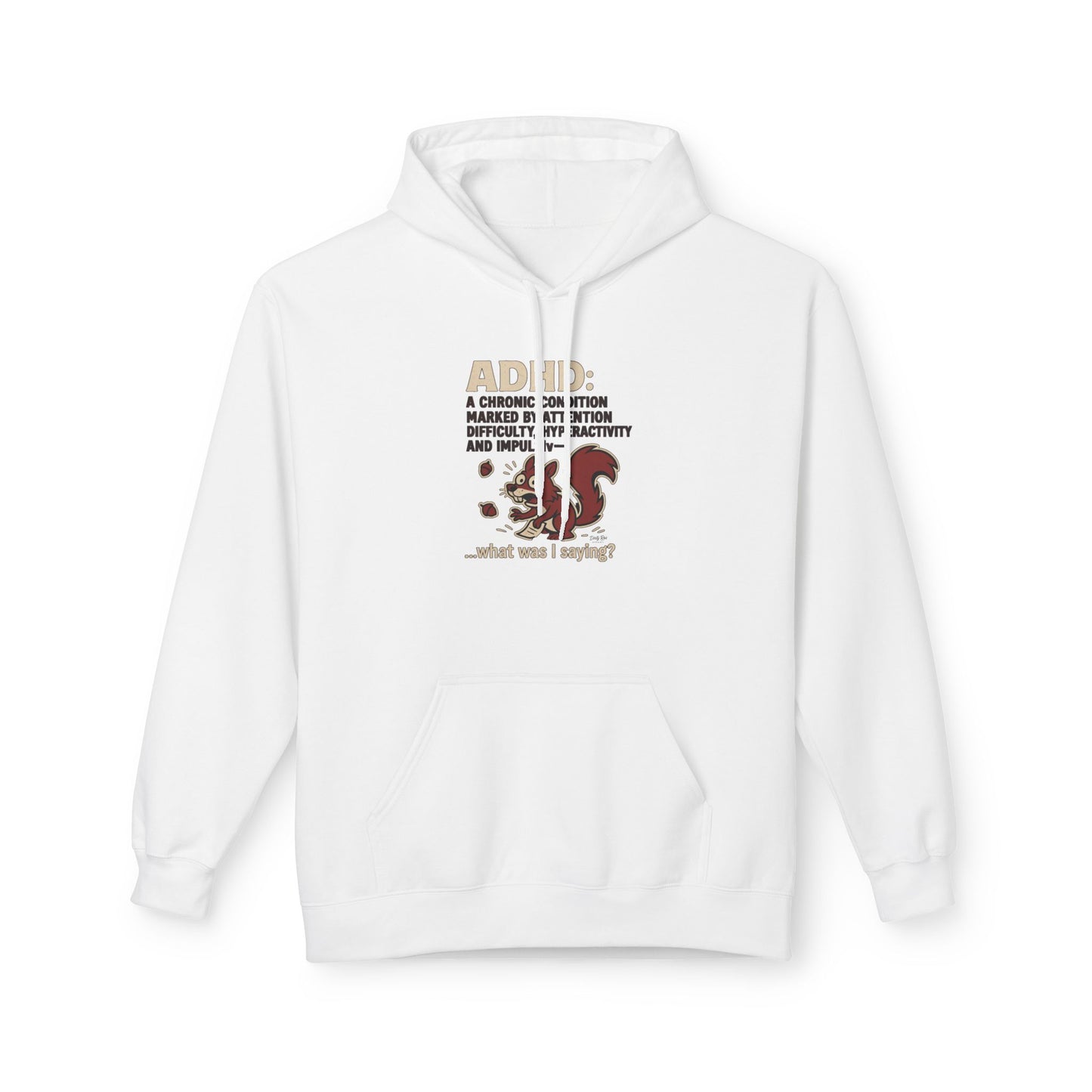 ADHD Squirrel Moment | Everyday Hoodie