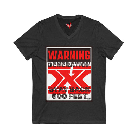 WARNING: Gen X – Stay Back 500 Feet | V-Neck Tee