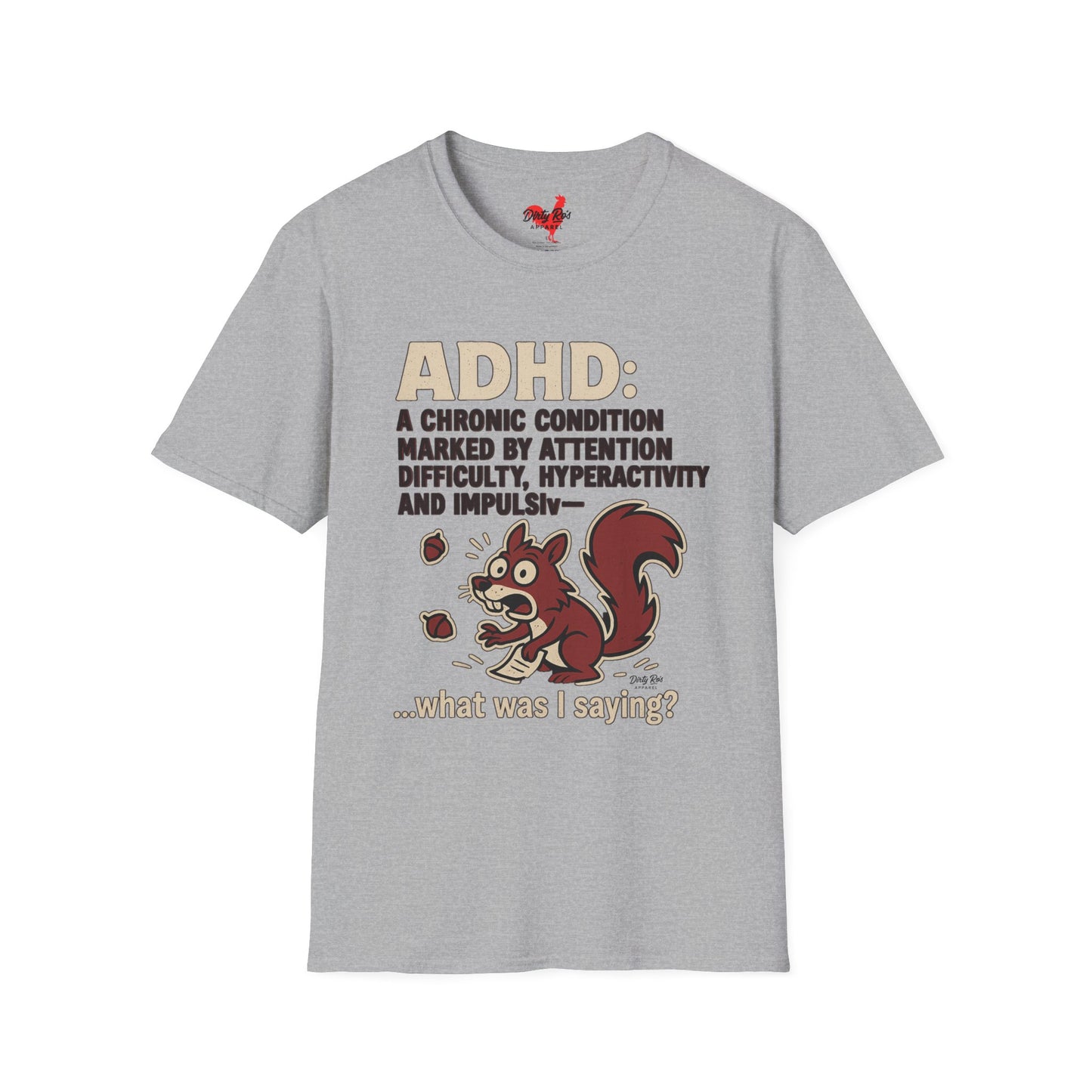 ADHD Squirrel Moment | Soft AF Tee