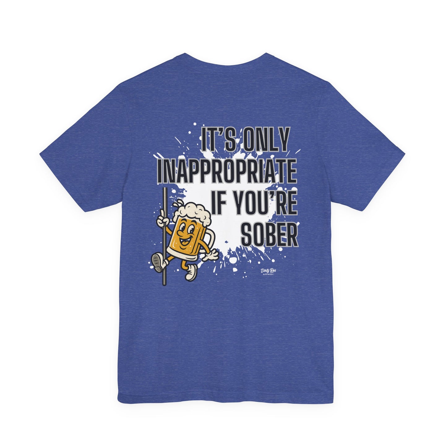 Funny It’s Only Inappropriate If You’re Sober – Beer Pole Dancing T-Shirt