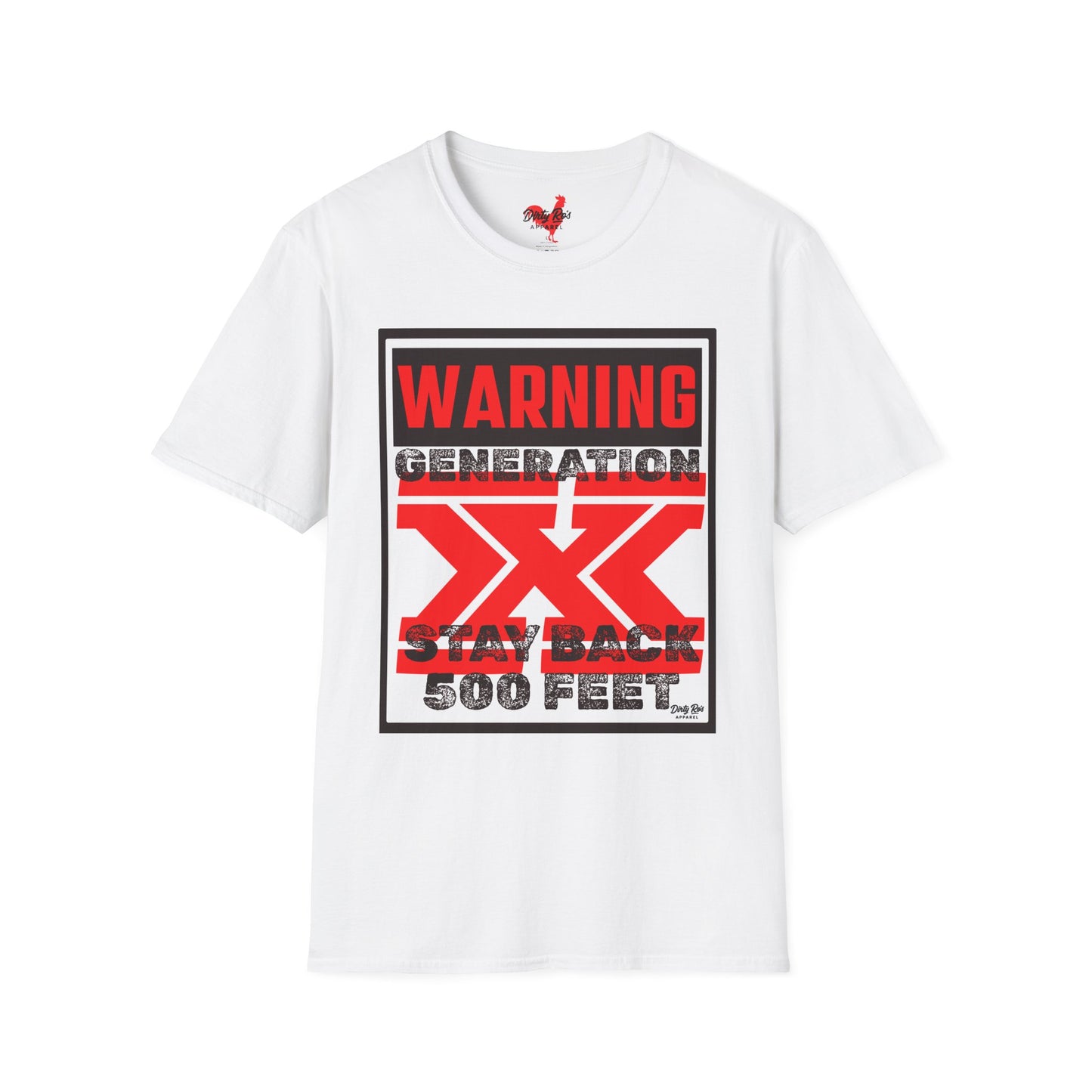 WARNING: Gen X – Stay Back 500 Feet | Soft AF Tee