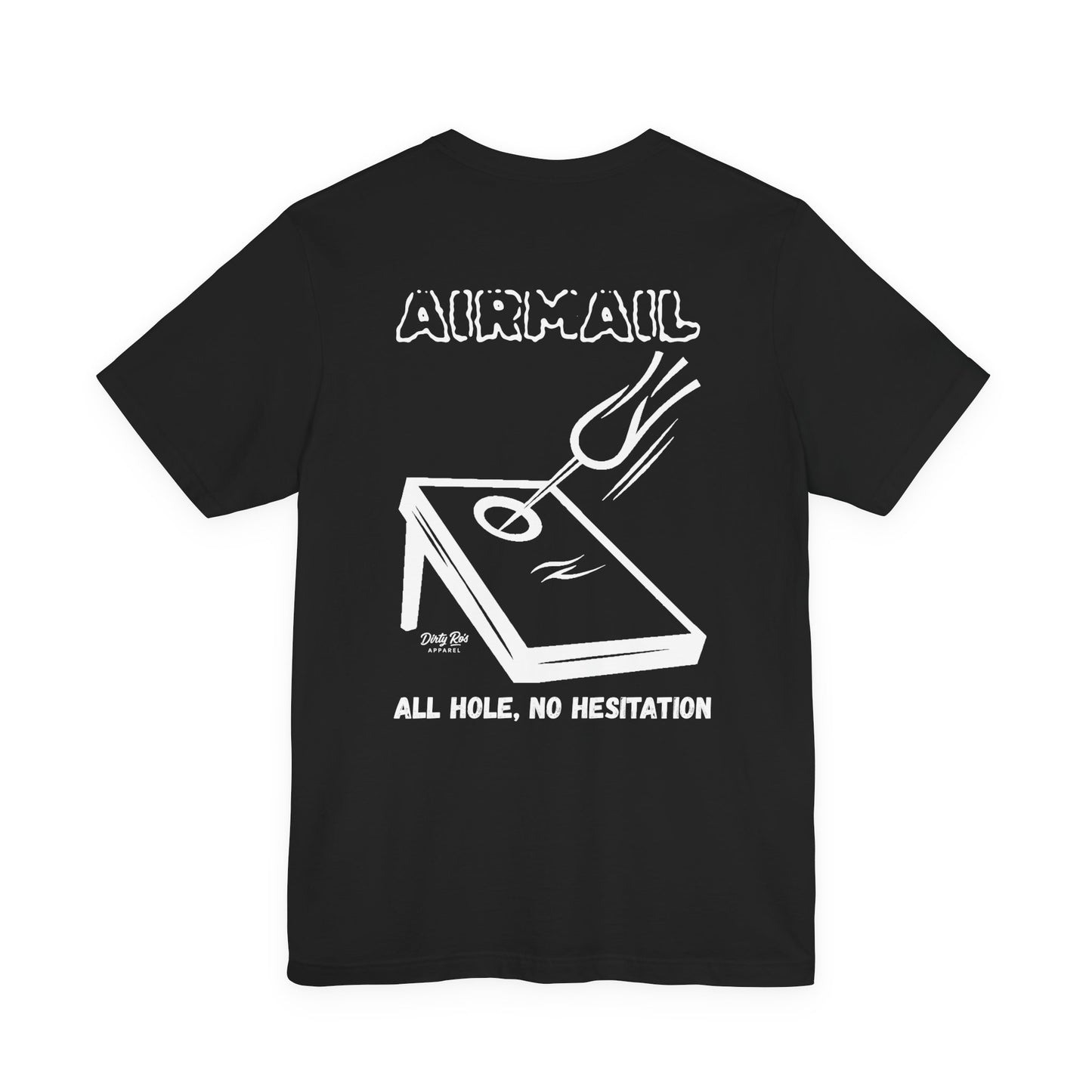 AIRMAIL: All Hole, No Hesitation – Confident Cornhole Graphic Tee, Outdoor Game Shirt