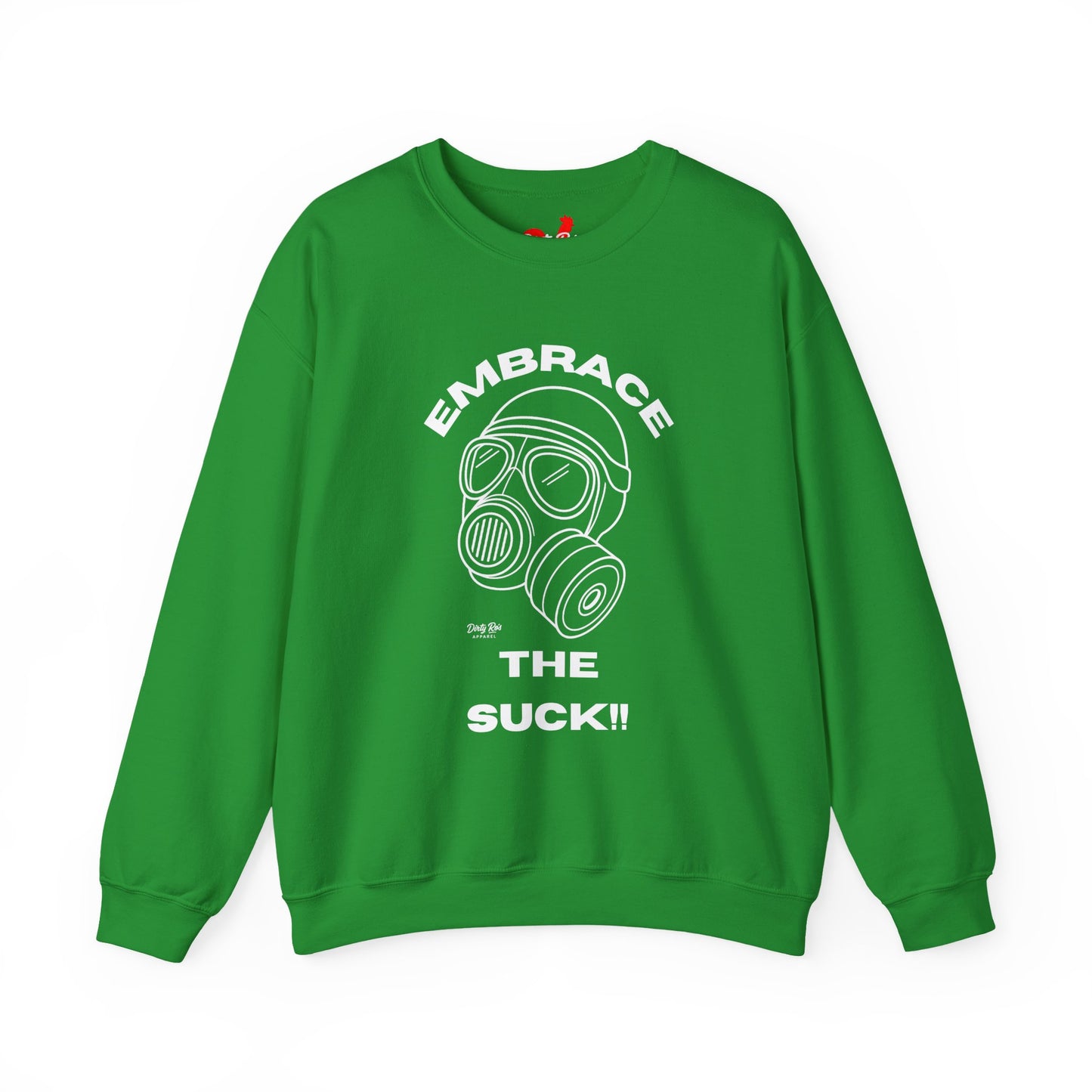 Embrace the Suck | Crewneck Sweatshirt