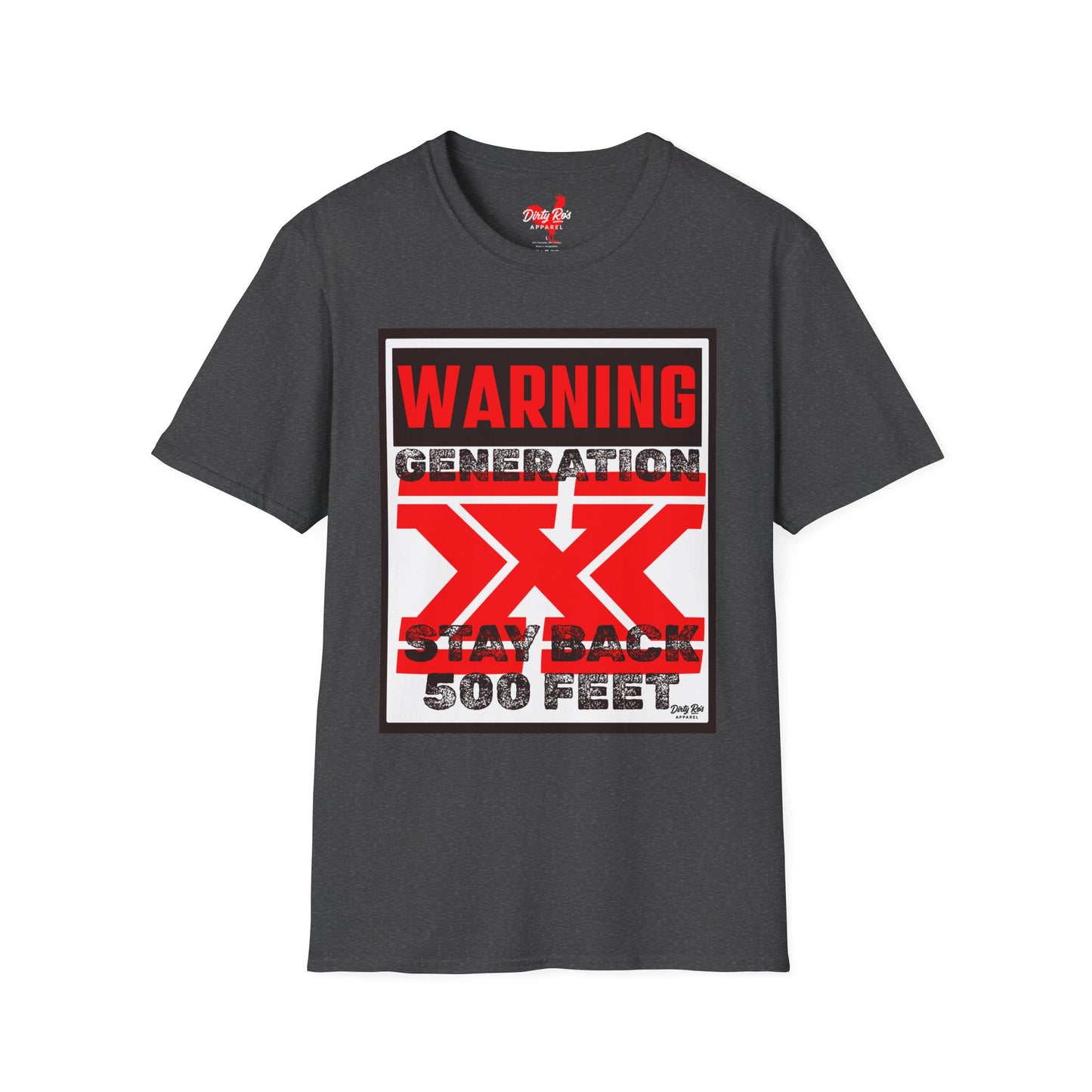 WARNING: Gen X – Stay Back 500 Feet | Soft AF Tee
