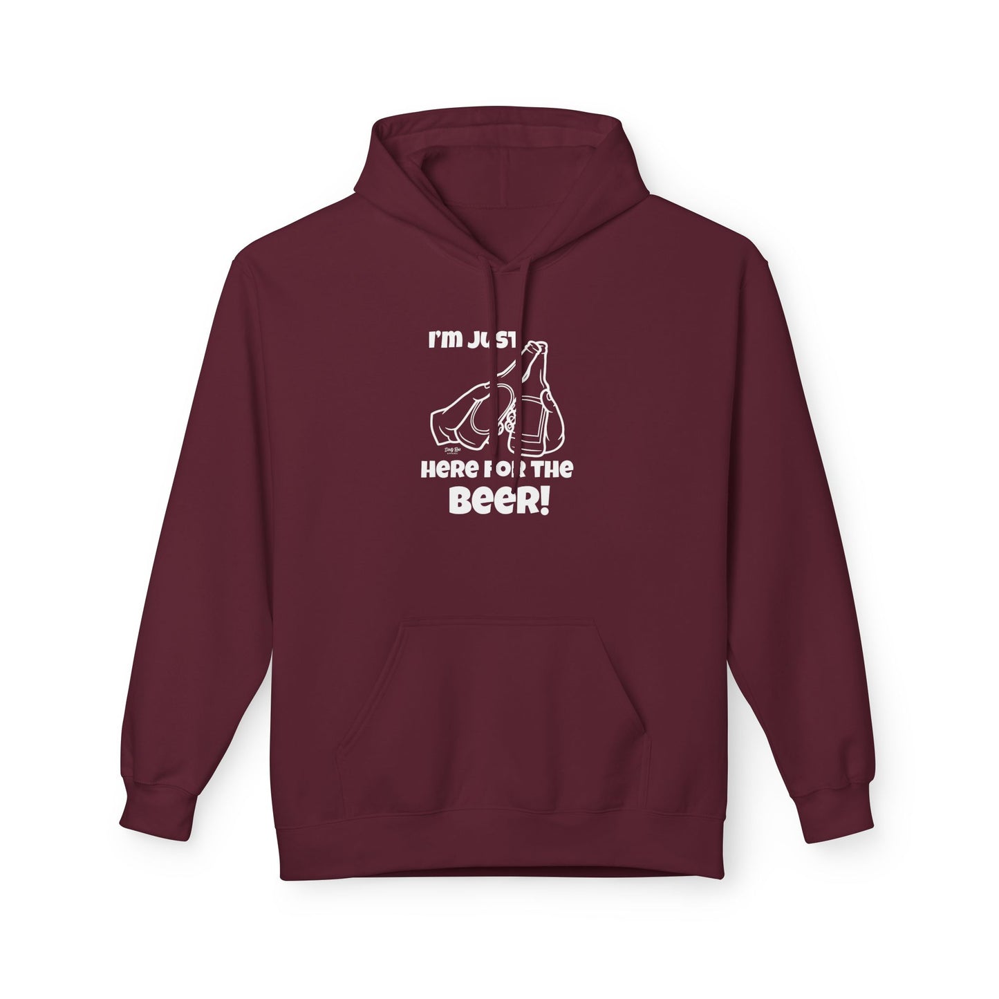 I’m Just Here for the Beer | Everyday Hoodie