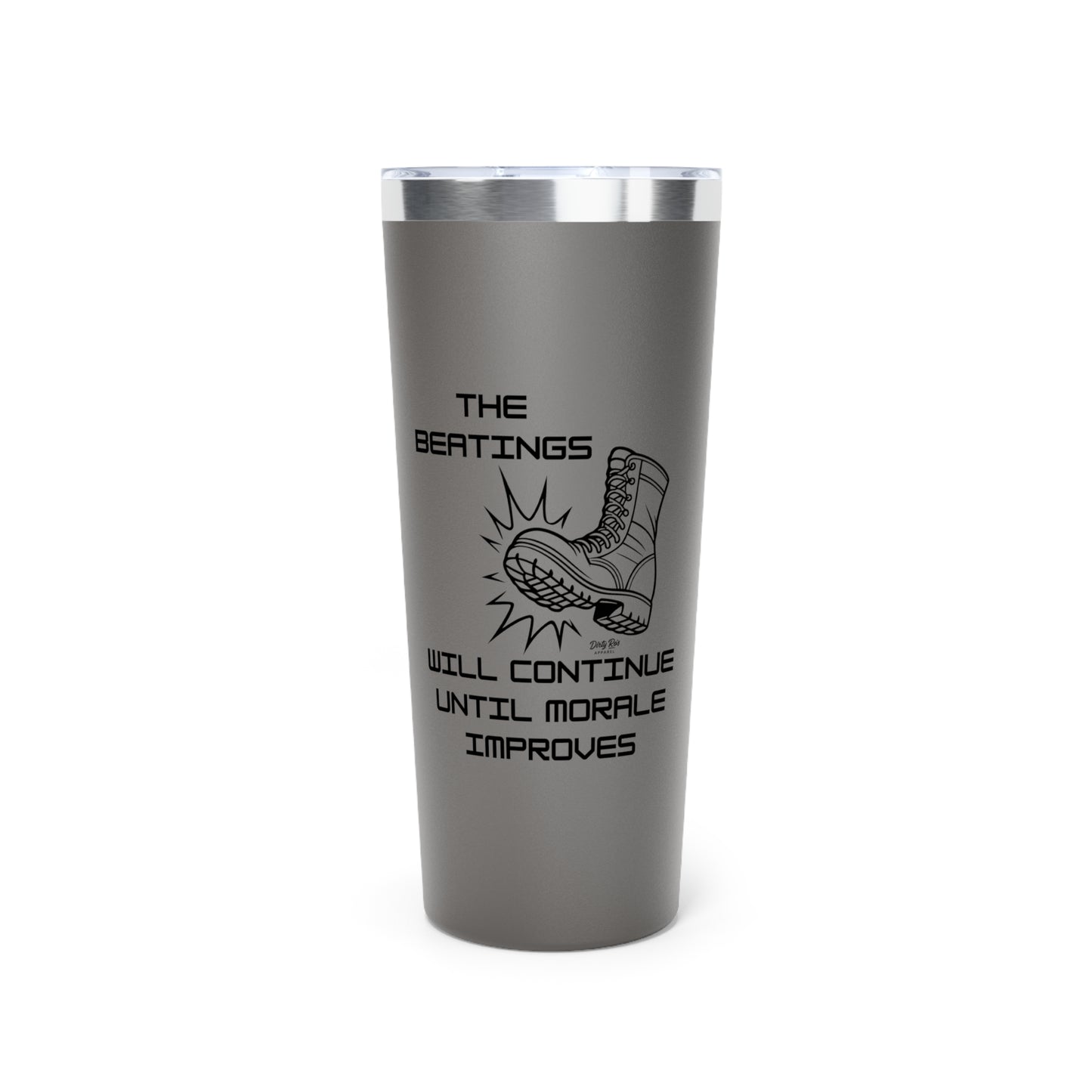 Beatings Will Continue Until Morale Improves | 22oz Tumbler