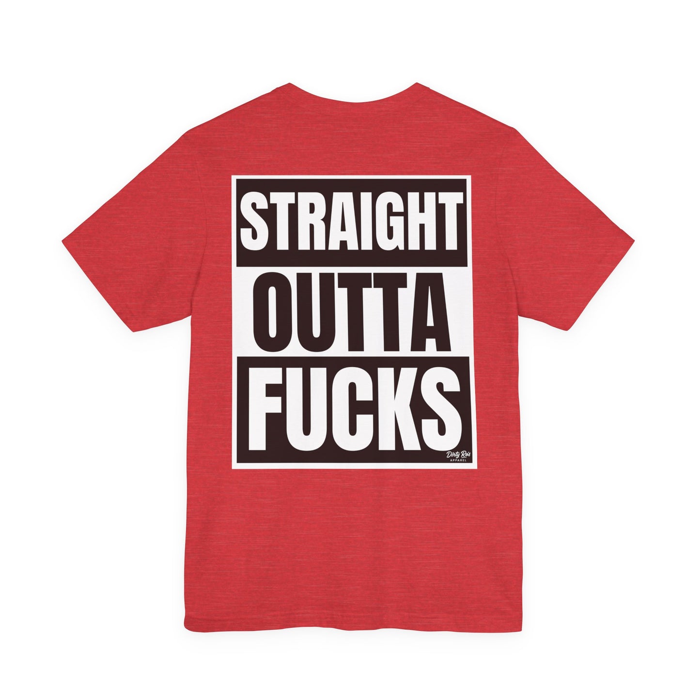 Straight Outta Fucks Shirt – Bold Graphic Tee for Zero-Fucks-Given Energy