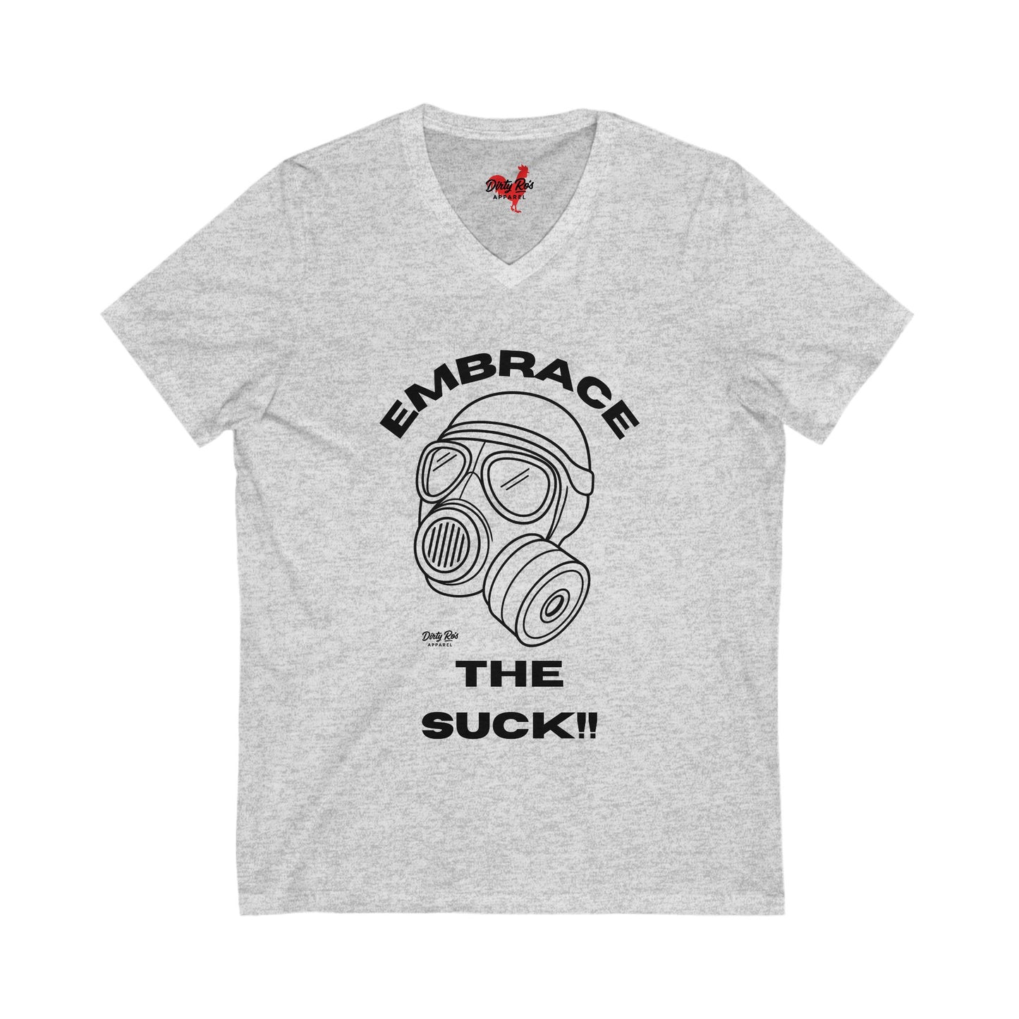 Embrace the Suck | V-Neck Tee