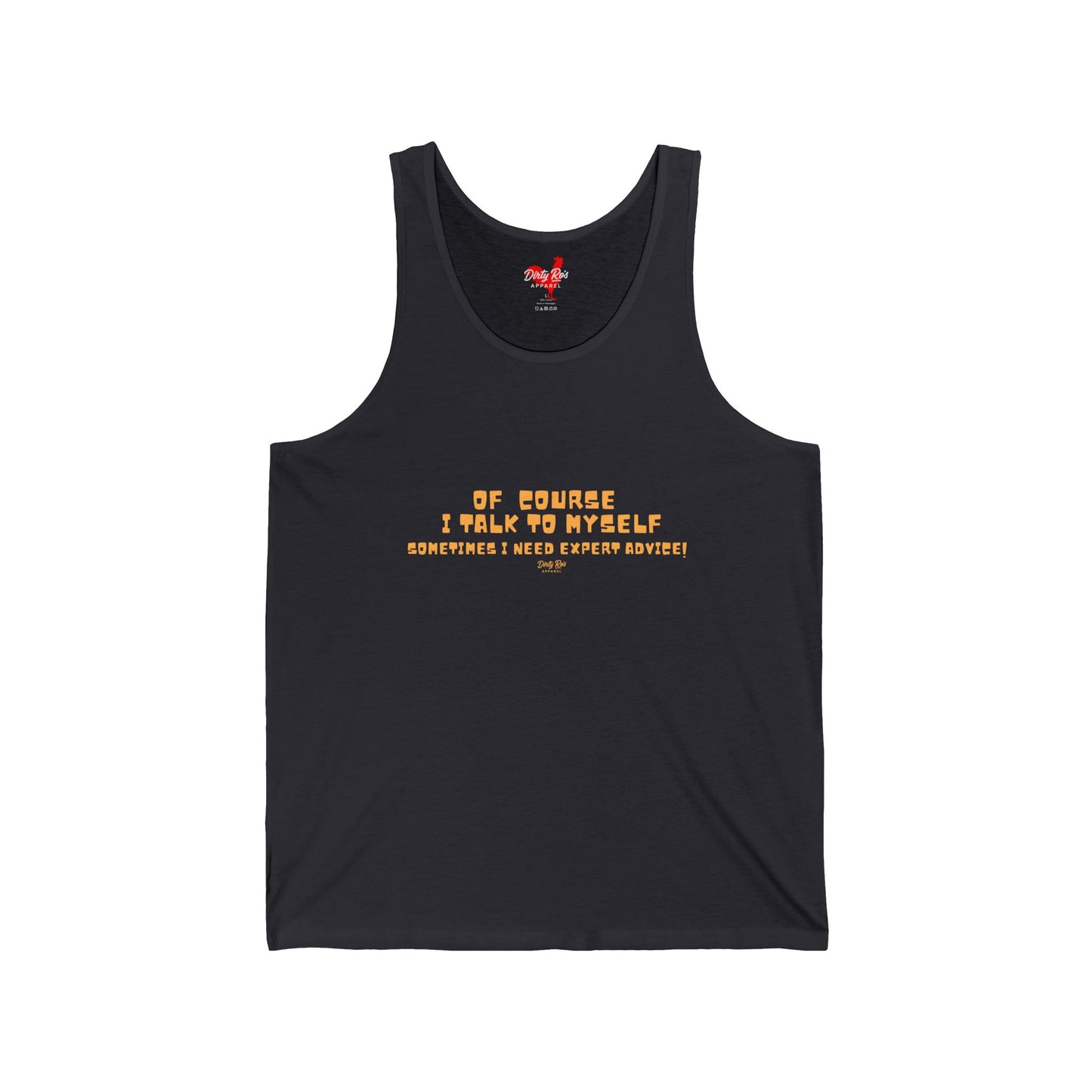 Of Course I Talk to Myself  | Tank Top