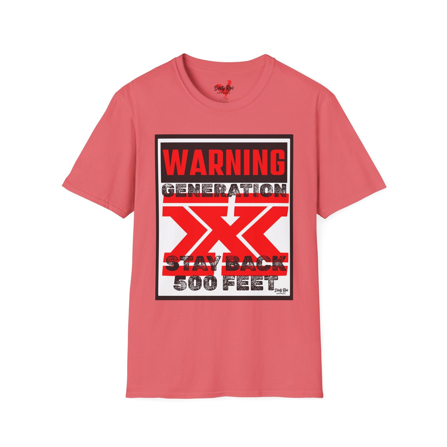 WARNING: Gen X – Stay Back 500 Feet | Soft AF Tee