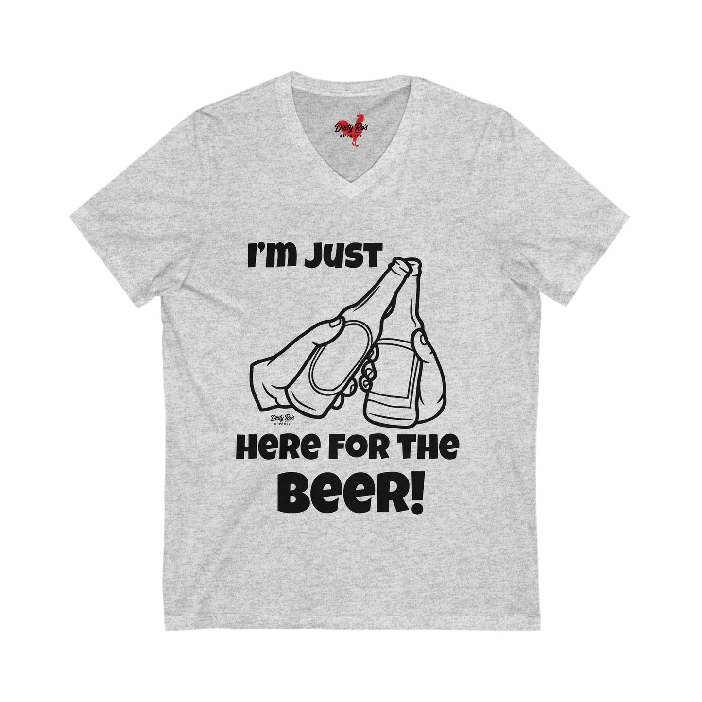I’m Just Here for the Beer | V-Neck Tee