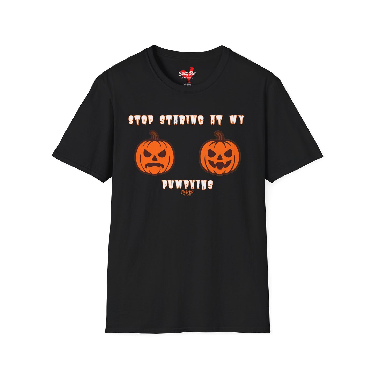 Stop Staring at My Pumpkins | Soft AF Tee