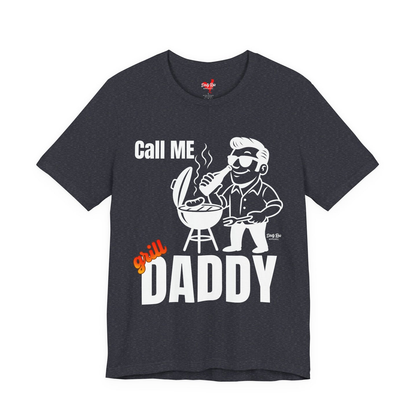 Funny Call Me Grill Daddy BBQ T-Shirt – Backyard Barbecue Humor Tee