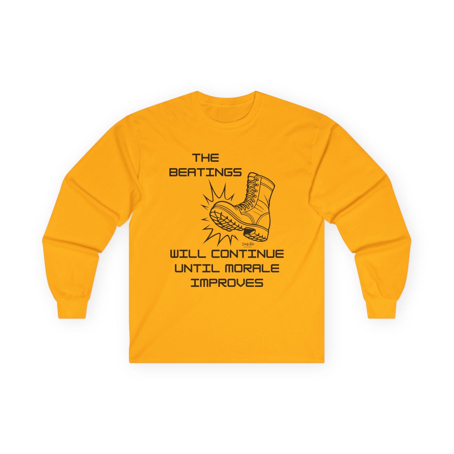 Beatings Will Continue Until Morale Improves | Long Sleeve Tee