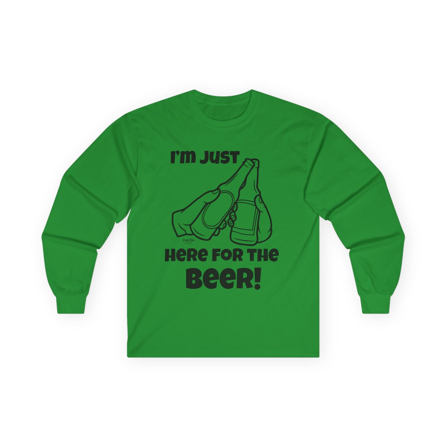 I’m Just Here for the Beer | Long Sleeve Tee