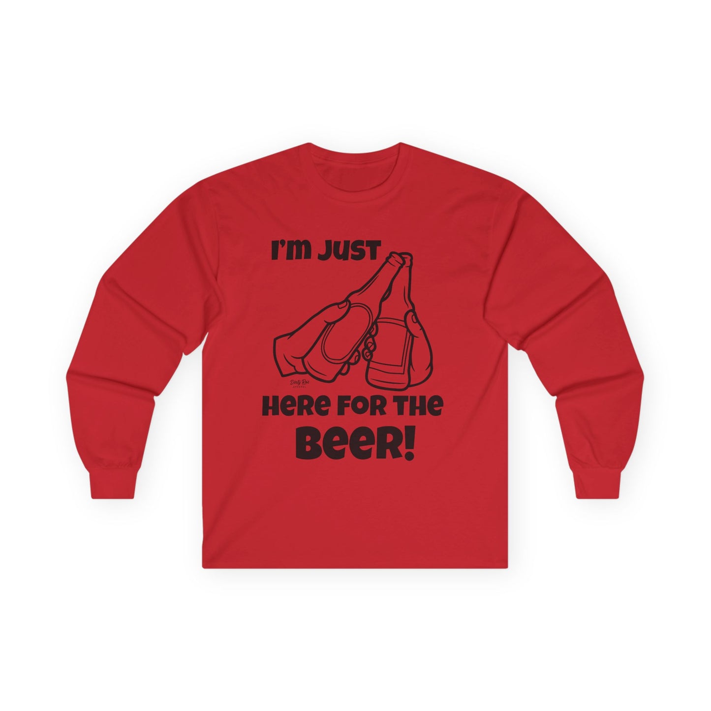 I’m Just Here for the Beer | Long Sleeve Tee