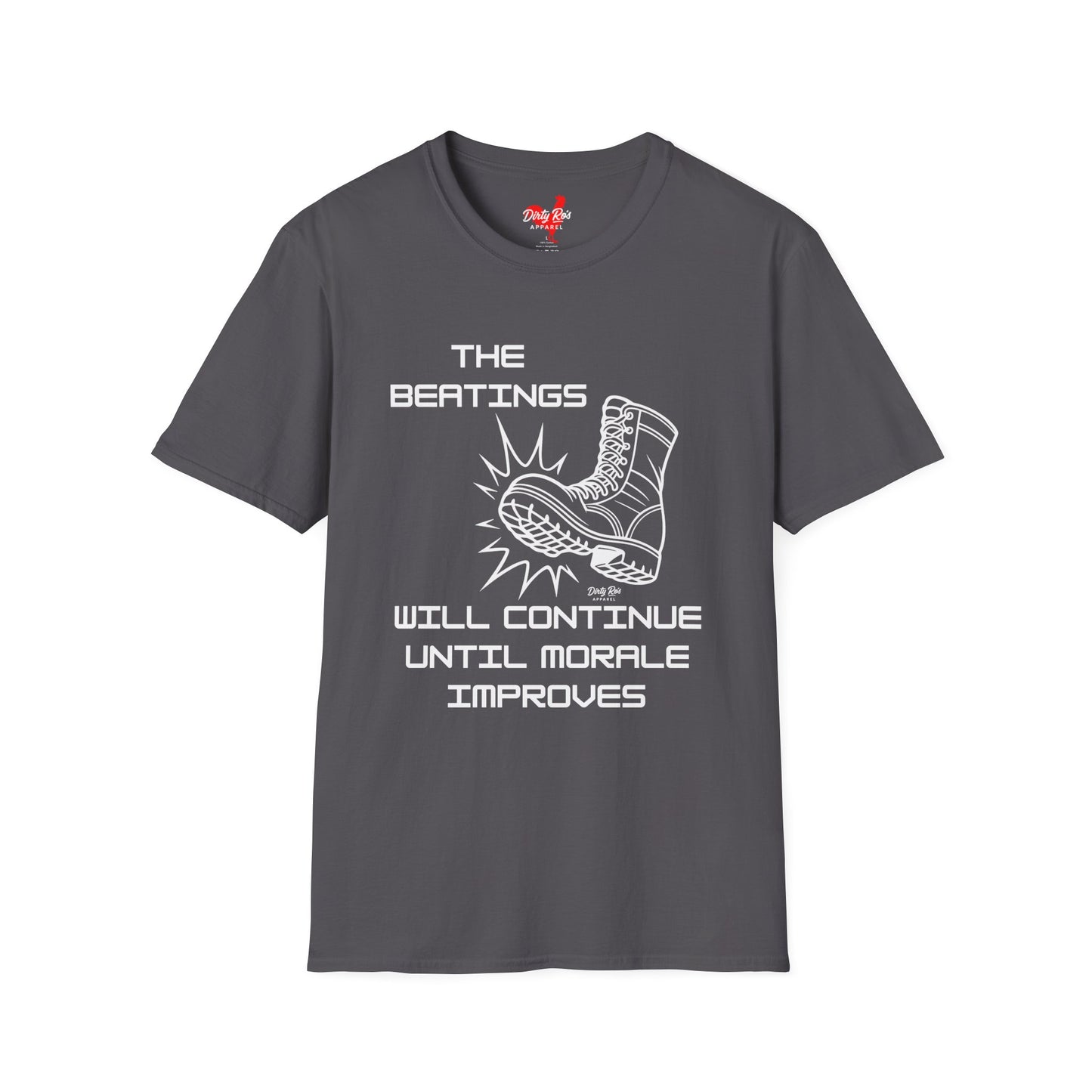 Beatings Will Continue Until Morale Improves | Soft AF Tee