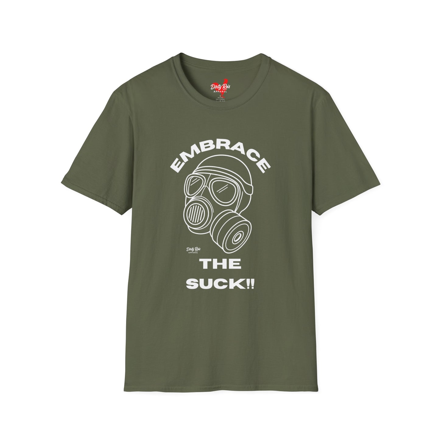 Embrace the Suck | Soft AF Tee
