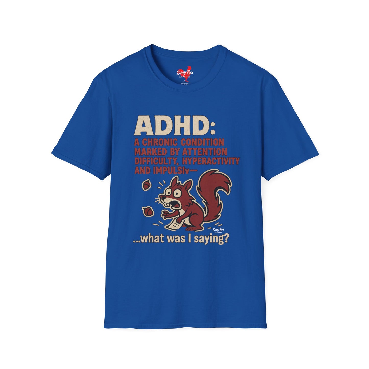 ADHD Squirrel Moment | Soft AF Tee