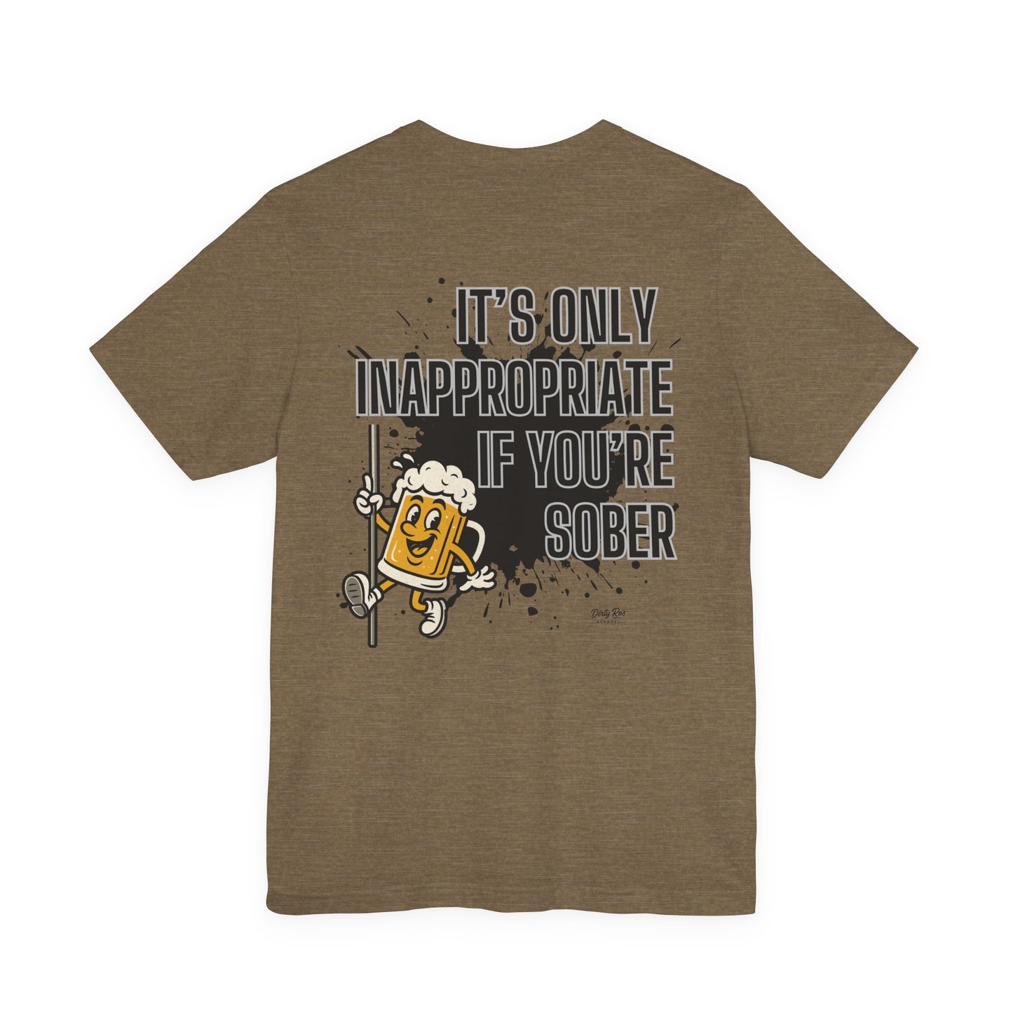 Funny It’s Only Inappropriate If You’re Sober – Beer Pole Dancing T-Shirt