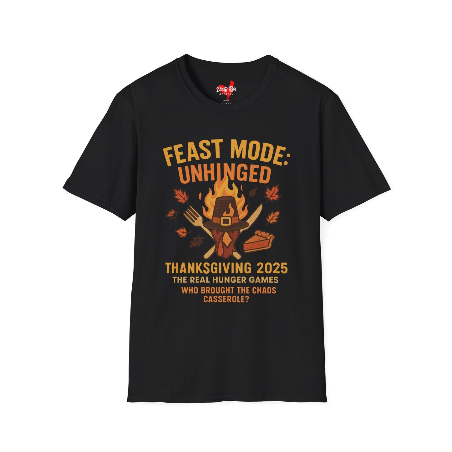 Feast Mode: Unhinged — Thanksgiving 2025 Edition | Soft AF Tee