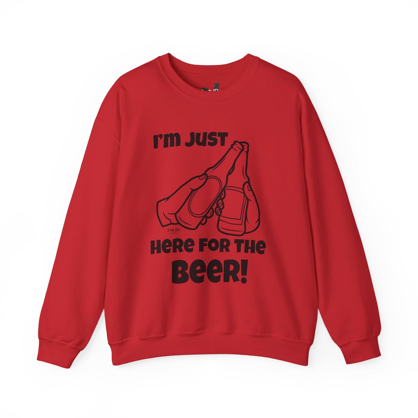 I’m Just Here for the Beer | Crewneck Sweatshirt