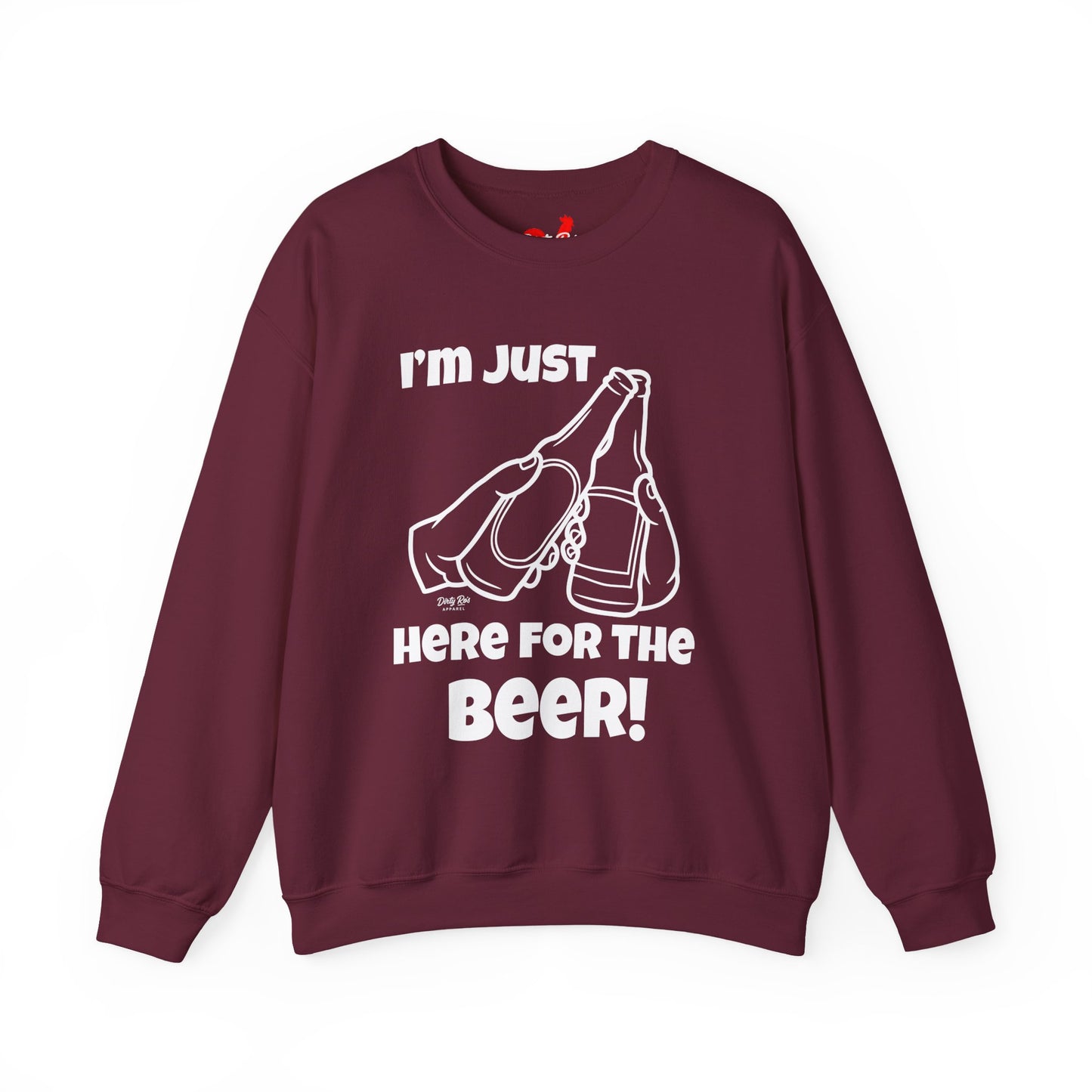 I’m Just Here for the Beer | Crewneck Sweatshirt