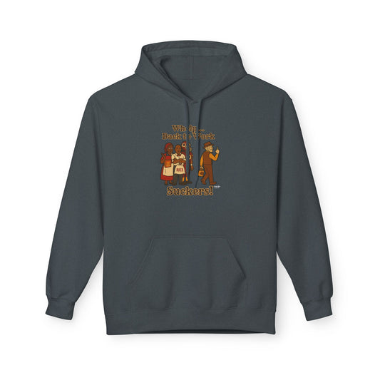 Whelp… Back to Work, Suckers! | Everyday Hoodie
