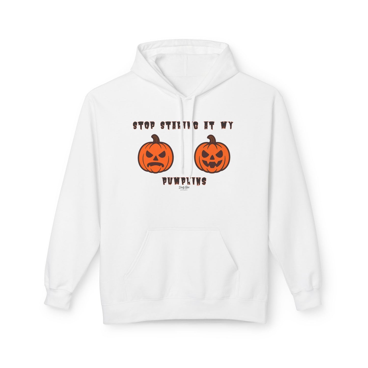 Stop Staring at My Pumpkins | Everyday Hoodie