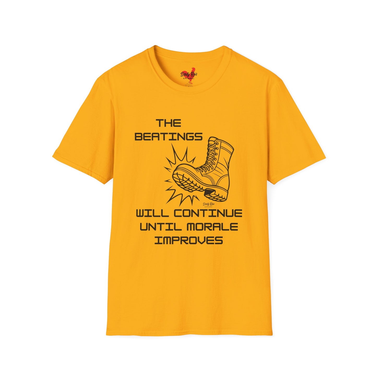 Beatings Will Continue Until Morale Improves | Soft AF Tee