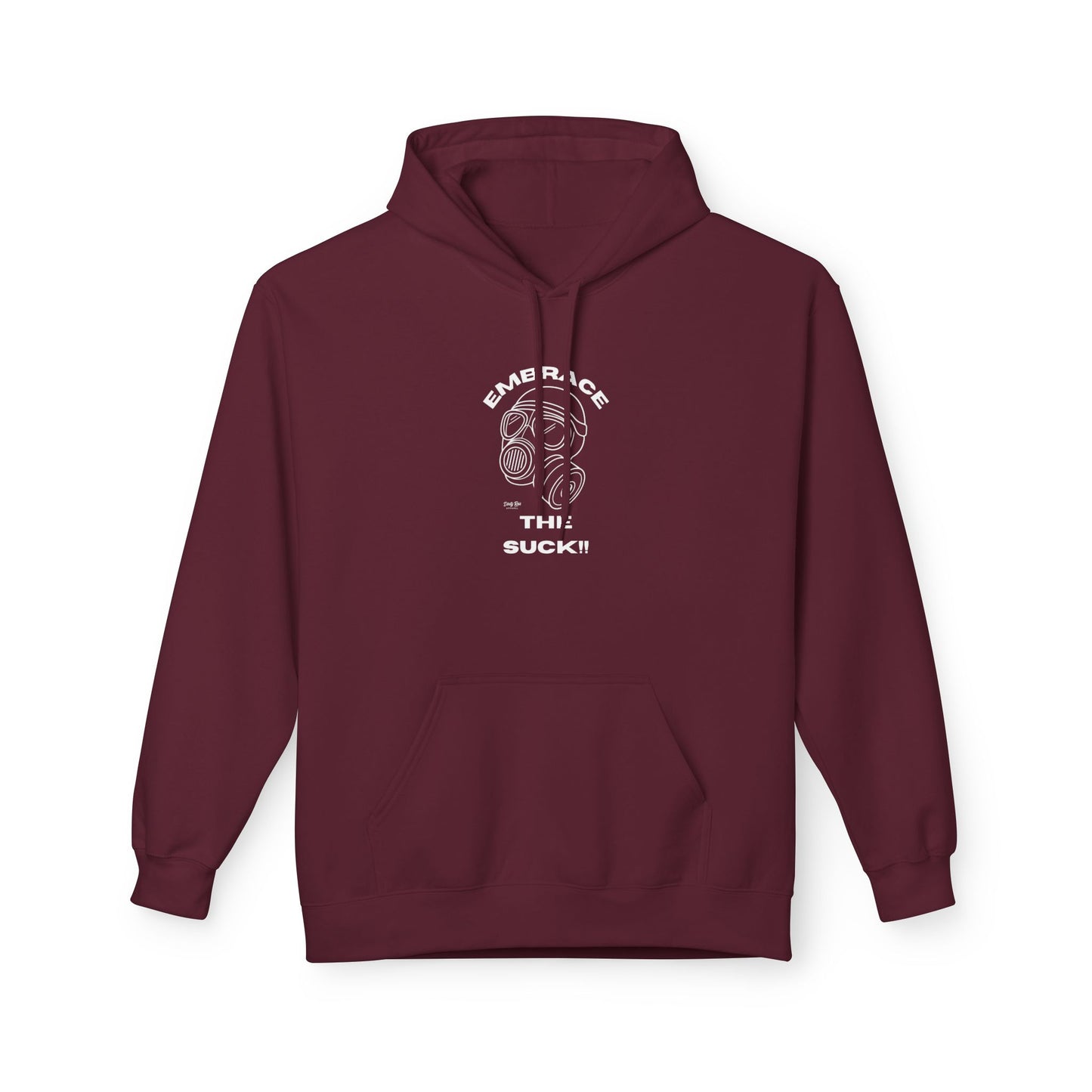 Embrace the Suck | Everyday Hoodie
